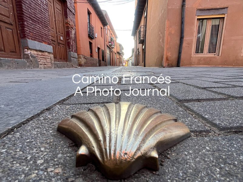 Camino Francés A Photo Journal